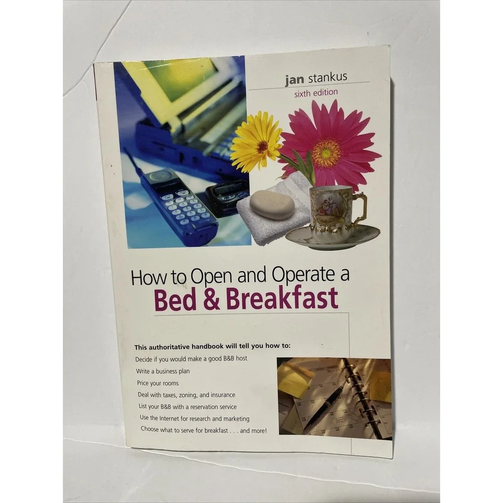 HOW TO OPEN AND OPERATE A BED AND BREAKFAST BY JAN STANKUS SIXTH EDITION BOOK